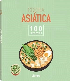 100 RECETAS COCINA ASIATICA | 9788411540636 | AA, VV | Galatea Llibres | Librería online de Reus, Tarragona | Comprar libros en catalán y castellano online