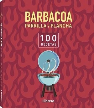 100 RECETAS BARBACOA, PARRILLA Y PLANCHA | 9788411540650 | AA, VV | Galatea Llibres | Librería online de Reus, Tarragona | Comprar libros en catalán y castellano online