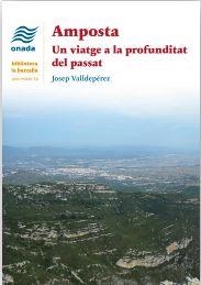 AMPOSTA UN VIATGE A LA PROFUNDITAT DEL PASSAT | 9788419606365 | VALLDEPEREZ, JOSEP | Galatea Llibres | Librería online de Reus, Tarragona | Comprar libros en catalán y castellano online