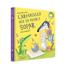 L'ARMADILLO QUE VA VENIR A SOPAR  | 9788448867966 | SMALLMAN, STEVE | Galatea Llibres | Librería online de Reus, Tarragona | Comprar libros en catalán y castellano online