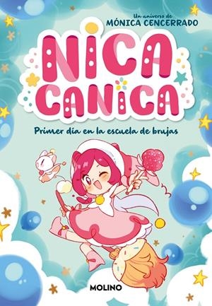 NICA CANICA 1 - PRIMER DÍA EN LA ESCUELA DE BRUJAS | 9788427241831 | CENCERRADO, MÓNICA | Galatea Llibres | Librería online de Reus, Tarragona | Comprar libros en catalán y castellano online