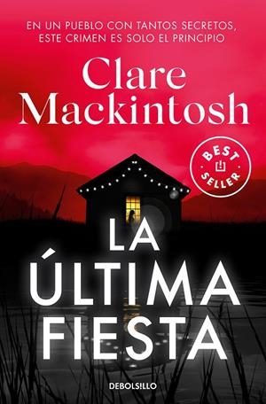LA ÚLTIMA FIESTA | 9788466375207 | MACKINTOSH, CLARE | Galatea Llibres | Llibreria online de Reus, Tarragona | Comprar llibres en català i castellà online
