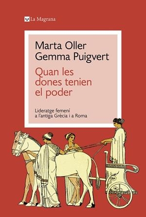 QUAN LES DONES TENIEN EL PODER | 9788419334428 | PUIGVERT, GEMMA/OLLER, MARTA | Galatea Llibres | Librería online de Reus, Tarragona | Comprar libros en catalán y castellano online