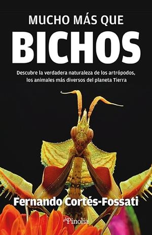 MUCHO MAS QUE BICHOS | 9788419878496 | CORTÉS FOSSATI, FERNANDO | Galatea Llibres | Llibreria online de Reus, Tarragona | Comprar llibres en català i castellà online