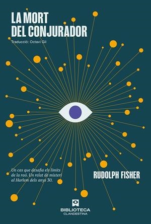 LA MORT DEL CONJURADOR | 9788419627414 | FISHER, RUDOLPH | Galatea Llibres | Llibreria online de Reus, Tarragona | Comprar llibres en català i castellà online