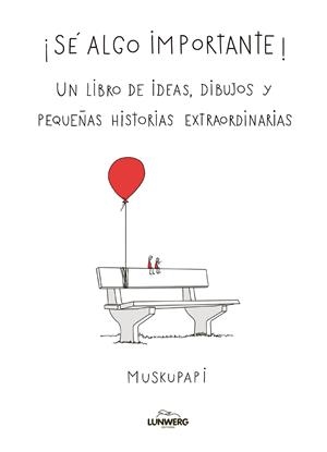 SÉ ALGO IMPORTANTE | 9788419875785 | MUSKUPAPI | Galatea Llibres | Librería online de Reus, Tarragona | Comprar libros en catalán y castellano online