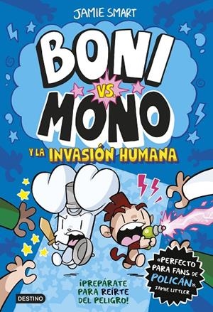 BONI VS MONO Y LA INVASIÓN HUMANA | 9788408286998 | SMART, JAMIE | Galatea Llibres | Librería online de Reus, Tarragona | Comprar libros en catalán y castellano online