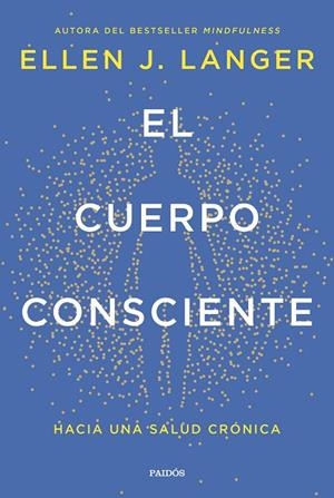 EL CUERPO CONSCIENTE | 9788449342561 | LANGER, ELLEN J. | Galatea Llibres | Librería online de Reus, Tarragona | Comprar libros en catalán y castellano online