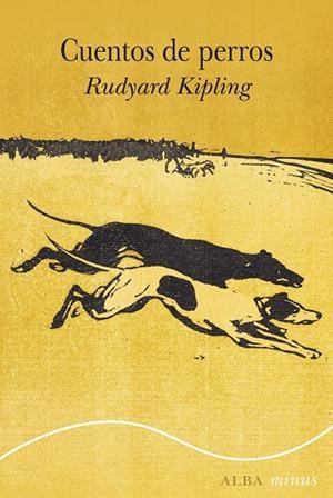 CUENTOS DE PERROS | 9788411780858 | KIPLING, RUDYARD | Galatea Llibres | Llibreria online de Reus, Tarragona | Comprar llibres en català i castellà online
