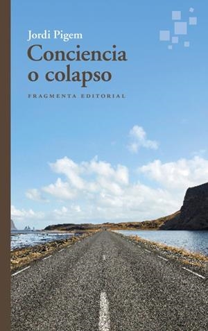 CONCIENCIA O COLAPSO | 9788410188099 | PIGEM, JORDI | Galatea Llibres | Librería online de Reus, Tarragona | Comprar libros en catalán y castellano online