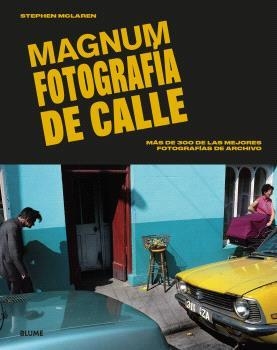 MAGNUM. FOTOGRAFÍA DE CALLE | 9788410268005 | MCLAREN, STEPHEN | Galatea Llibres | Librería online de Reus, Tarragona | Comprar libros en catalán y castellano online