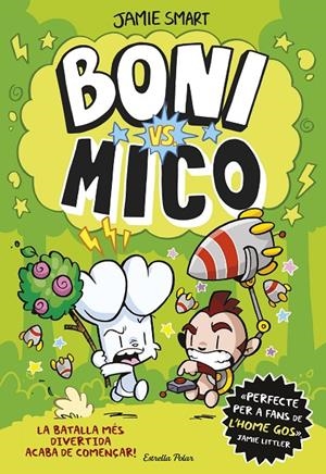 BONI VS. MICO | 9788413898483 | SMART, JAMIE | Galatea Llibres | Librería online de Reus, Tarragona | Comprar libros en catalán y castellano online
