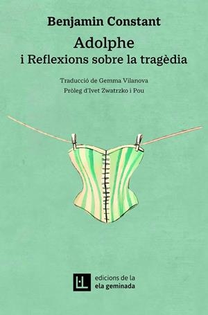 ADOLPHE I REFLEXIONS SOBRE LA TRAGÈDIA | 9788412830446 | CONSTANT, BENJAMIN | Galatea Llibres | Llibreria online de Reus, Tarragona | Comprar llibres en català i castellà online