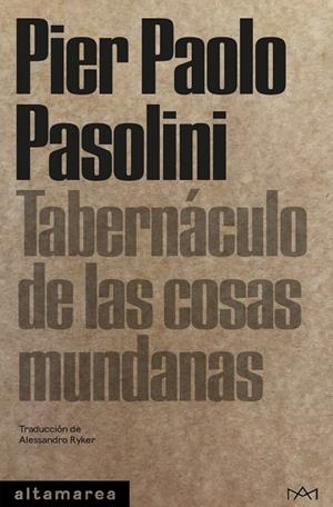 TABERNÁCULO DE LAS COSAS MUNDANAS | 9788419583611 | PASOLINI, PIER PAOLO | Galatea Llibres | Llibreria online de Reus, Tarragona | Comprar llibres en català i castellà online
