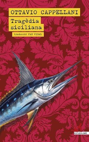TRAGÈDIA SICILIANA | 9788419627513 | CAPPELLANI, OTTAVIO | Galatea Llibres | Llibreria online de Reus, Tarragona | Comprar llibres en català i castellà online