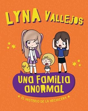 UNA FAMILIA ANORMAL - EL MISTERIO DE LA HECHICERA | 9788448868956 | VALLEJOS, EVELYN | Galatea Llibres | Llibreria online de Reus, Tarragona | Comprar llibres en català i castellà online