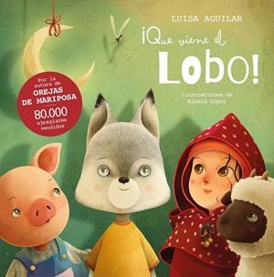 QUE VIENE EL LOBO! | 9788448867706 | AGUILAR, LUISA | Galatea Llibres | Librería online de Reus, Tarragona | Comprar libros en catalán y castellano online