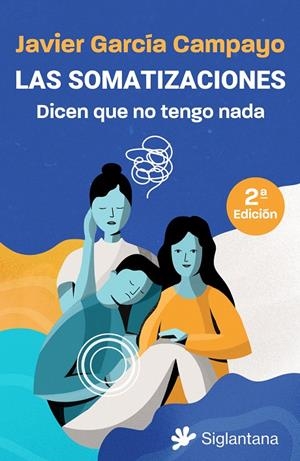 LAS SOMATIZACIONES | 9788410179295 | GARCÍA CAMPAYO, JAVIER | Galatea Llibres | Librería online de Reus, Tarragona | Comprar libros en catalán y castellano online