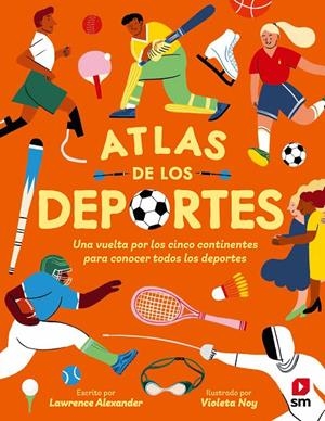 ATLAS DE LOS DEPORTES | 9788411822053 | ALEXANDER, LAWRENCE | Galatea Llibres | Llibreria online de Reus, Tarragona | Comprar llibres en català i castellà online