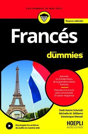 FRANCÉS PARA DUMMIES (NUEVA EDICION) | 9791254990421 | SCHMIDT, DODI-KATRIN/WILLIAMS, MICHELLE/WENZEL, DOMINIQUE | Galatea Llibres | Llibreria online de Reus, Tarragona | Comprar llibres en català i castellà online