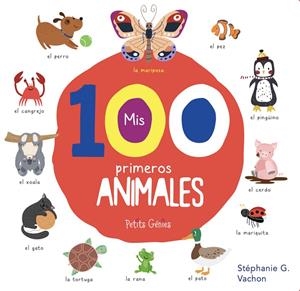 MIS 100 PRIMEROS ANIMALES | 9781773883410 | AA.VV. | Galatea Llibres | Librería online de Reus, Tarragona | Comprar libros en catalán y castellano online
