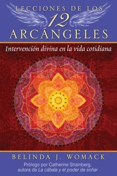 LECCIONES DE LOS 12 ARCÁNGELES | 9781644115510 | WOMACK, BELINDA J. | Galatea Llibres | Librería online de Reus, Tarragona | Comprar libros en catalán y castellano online