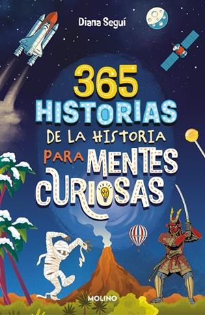 365 HISTORIAS DE LA HISTORIA PARA MENTES CURIOSAS | 9788427241862 | SEGUÍ JIMÉNEZ, DIANA | Galatea Llibres | Librería online de Reus, Tarragona | Comprar libros en catalán y castellano online