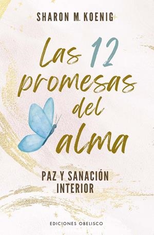 LAS 12 PROMESAS DEL ALMA | 9788411721691 | KOENIG, SHARON | Galatea Llibres | Librería online de Reus, Tarragona | Comprar libros en catalán y castellano online