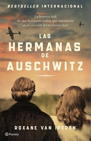 LAS HERMANAS DE AUSCHWITZ | 9788408289036 | IPEREN, ROXANE VAN | Galatea Llibres | Librería online de Reus, Tarragona | Comprar libros en catalán y castellano online