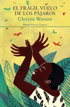EL FRÁGIL VUELO DE LOS PÁJAROS | 9788419942937 | CHRISTIE WATSON | Galatea Llibres | Llibreria online de Reus, Tarragona | Comprar llibres en català i castellà online