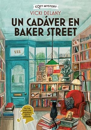 UN CADÁVER EN BAKER STREET (COZY MYSTERY) | 9788419599599 | DELANY, VICKY | Galatea Llibres | Llibreria online de Reus, Tarragona | Comprar llibres en català i castellà online