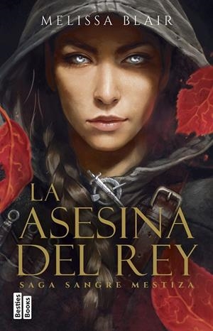 LA ASESINA DEL REY (SERIE SANGRE MESTIZA 1) | 9788427053038 | BLAIR, MELISSA | Galatea Llibres | Librería online de Reus, Tarragona | Comprar libros en catalán y castellano online
