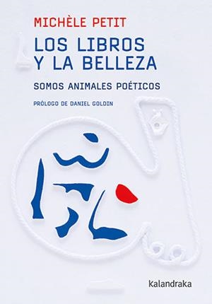 LOS LIBROS Y LA BELLEZA | 9788413432564 | PETIT, MICHÈLE | Galatea Llibres | Llibreria online de Reus, Tarragona | Comprar llibres en català i castellà online