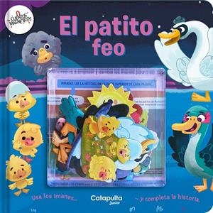 CUENTOS MAGNÉTICOS: EL PATITO FEO | 9789878151878 | LOS EDITORES DE CATAPULTA | Galatea Llibres | Llibreria online de Reus, Tarragona | Comprar llibres en català i castellà online
