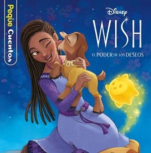 WISH: EL PODER DE LOS DESEOS. PEQUECUENTOS | 9788419547675 | Galatea Llibres | Librería online de Reus, Tarragona | Comprar libros en catalán y castellano online