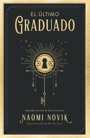 EL ÚLTIMO GRADUADO | 9788419130242 | NOVIK, NAOMI | Galatea Llibres | Llibreria online de Reus, Tarragona | Comprar llibres en català i castellà online