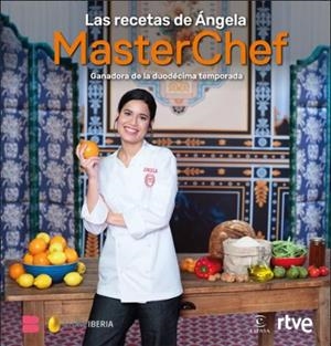 LAS RECETAS DE ÁNGELA | 9788467074352 | SHINE/RTVE | Galatea Llibres | Librería online de Reus, Tarragona | Comprar libros en catalán y castellano online