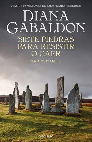 SIETE PIEDRAS PARA RESISTIR O CAER (SAGA OUTLANDER) | 9788466378338 | GABALDON, DIANA | Galatea Llibres | Llibreria online de Reus, Tarragona | Comprar llibres en català i castellà online