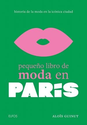PEQUEÑO LIBRO DE MODA EN PARÍS | 9788410048027 | GUINUT, ALOÏS | Galatea Llibres | Librería online de Reus, Tarragona | Comprar libros en catalán y castellano online