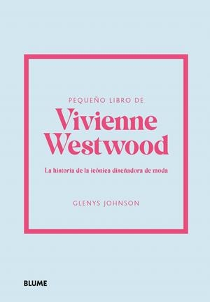PEQUEÑO LIBRO DE VIVIENNE WESTWOOD | 9788410048515 | JOHNSON, GLENYS | Galatea Llibres | Librería online de Reus, Tarragona | Comprar libros en catalán y castellano online