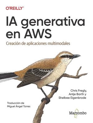 IA GENERATIVA EN AWS | 9788426738202 | FREGLY, CHRIS/BARTH, ANTJE/EIGENBRODE, SHELBEE | Galatea Llibres | Librería online de Reus, Tarragona | Comprar libros en catalán y castellano online