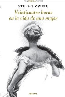 VEINTICUATRO HORAS EN LA VIDA DE UNA MUJER | 9788417726560 | ZWEIG, STEFAN | Galatea Llibres | Librería online de Reus, Tarragona | Comprar libros en catalán y castellano online