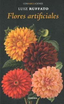 FLORES ARTIFICIALES | 9788417726485 | RUFFATO, LUIZ | Galatea Llibres | Librería online de Reus, Tarragona | Comprar libros en catalán y castellano online