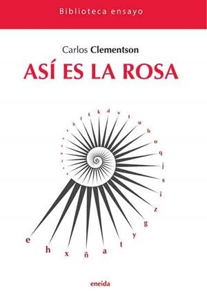 ASÍ ES LA ROSA | 9788417726355 | CLEMENTSON, CARLOS | Galatea Llibres | Llibreria online de Reus, Tarragona | Comprar llibres en català i castellà online
