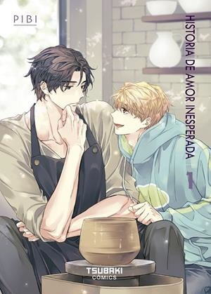 HISTORIA DE AMOR INESPERADA 1/6 | 9788410390997 | PIBI | Galatea Llibres | Librería online de Reus, Tarragona | Comprar libros en catalán y castellano online