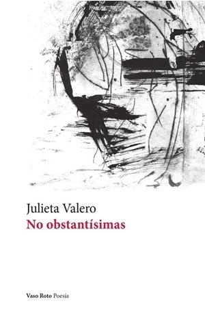 NO OBSTANTÍSIMAS | 9788419693563 | VALERO, JULIETA | Galatea Llibres | Librería online de Reus, Tarragona | Comprar libros en catalán y castellano online