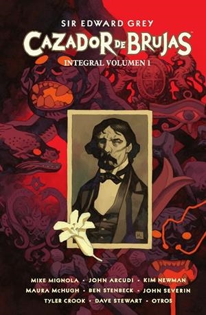 SIR EDWARD GREY CAZADOR DE BRUJAS INTEGRAL 1 | 9788467971149 | MIGNOLA, MIKE/NEWMAN, KIM/ARCUDI, JOHN | Galatea Llibres | Librería online de Reus, Tarragona | Comprar libros en catalán y castellano online