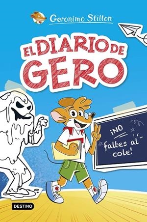 EL DIARIO DE GERO 1. ¡NO FALTES AL COLE! | 9788408290209 | Galatea Llibres | Librería online de Reus, Tarragona | Comprar libros en catalán y castellano online