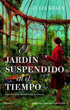 EL JARDÍN SUSPENDIDO EN EL TIEMPO | 9788410080713 | KELLY, JULIA | Galatea Llibres | Llibreria online de Reus, Tarragona | Comprar llibres en català i castellà online