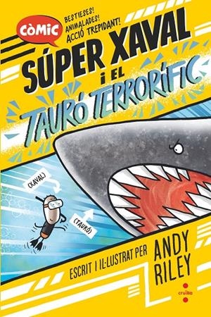 SÚPER XAVAL 3. EL TAURÓ TERRORÍFIC | 9788466157551 | RILEY, ANDY | Galatea Llibres | Librería online de Reus, Tarragona | Comprar libros en catalán y castellano online